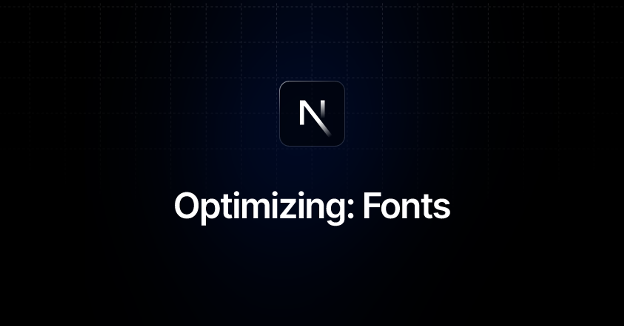 Optimizing: Fonts | Next.js